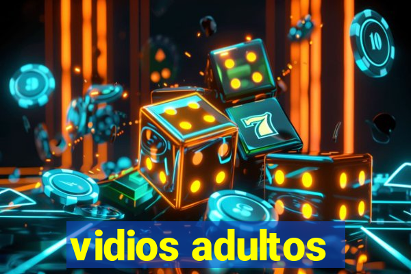 vidios adultos